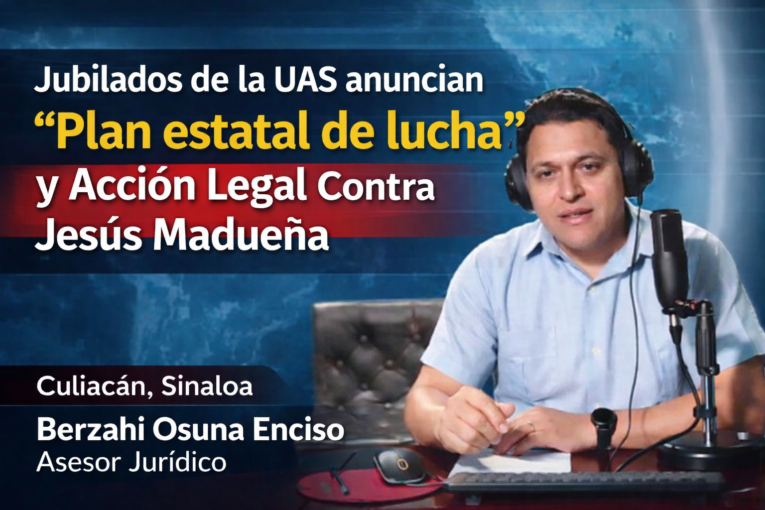 Jubilados de la UAS anuncian “Plan Estatal de Lucha” y Ruta Crítica Jurídica contra la Administración de Madueña