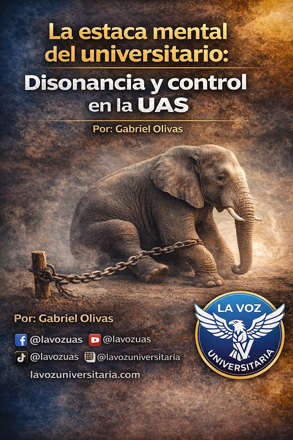 La estaca mental del universitario: Disonancia y control en la UAS