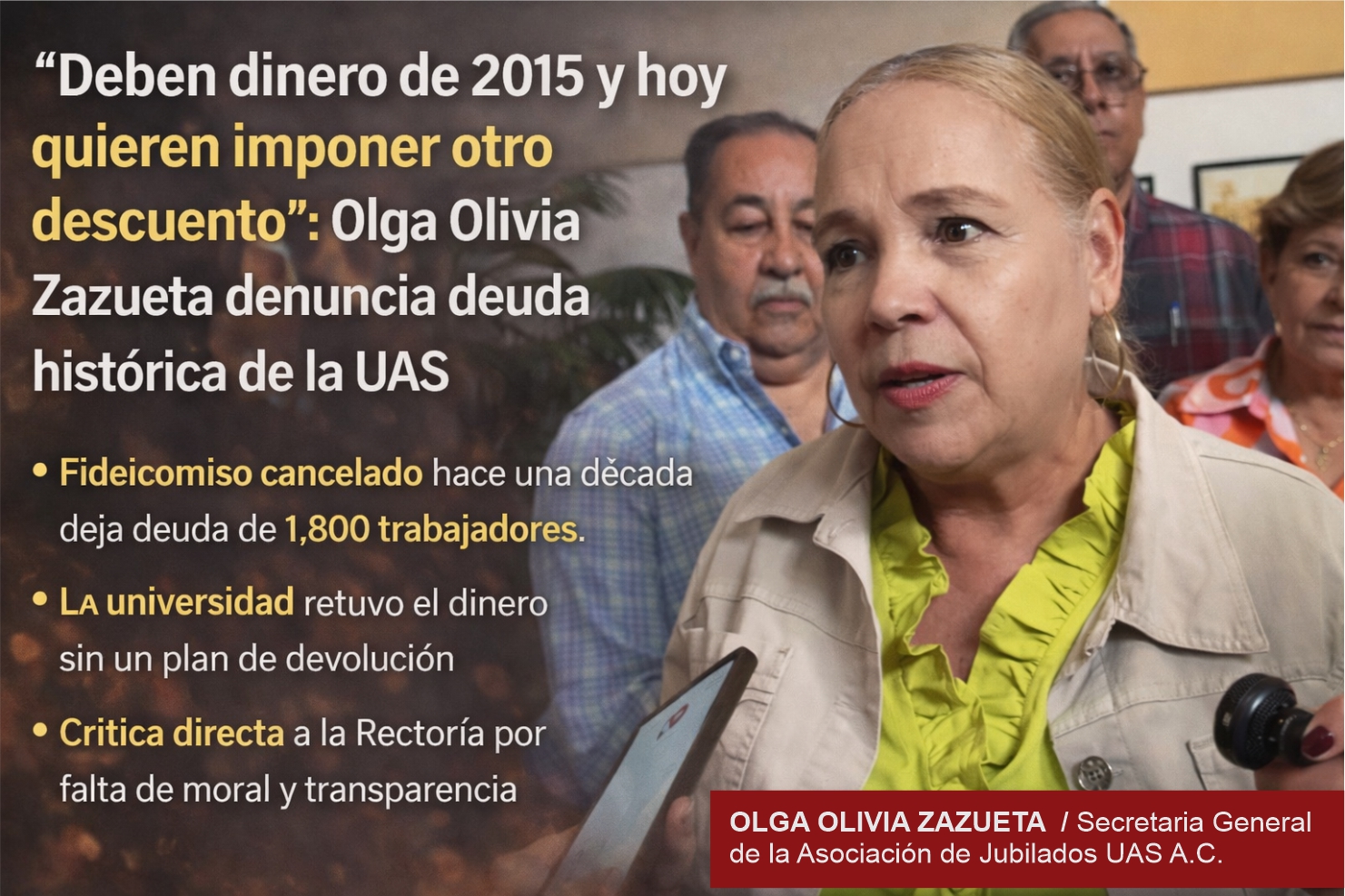 “Deben dinero de 2015 y hoy quieren imponer otro descuento”: Olga Olivia Zazueta denuncia deuda histórica de la UAS