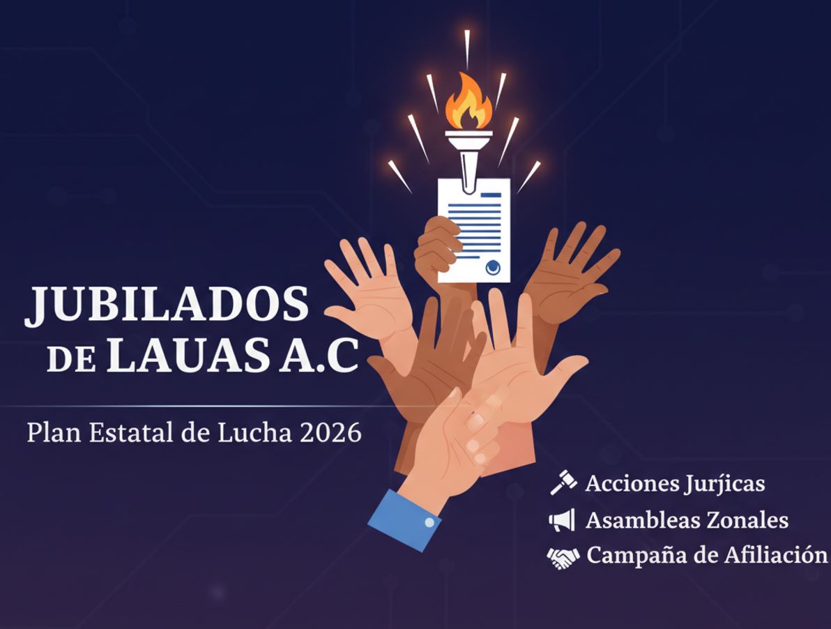 Jubilados de la UAS trazan ruta estratégica: Inicia el Plan Estatal de Lucha 2026