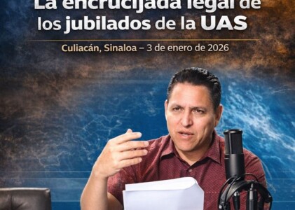 La encrucijada legal de los jubilados de la UAS