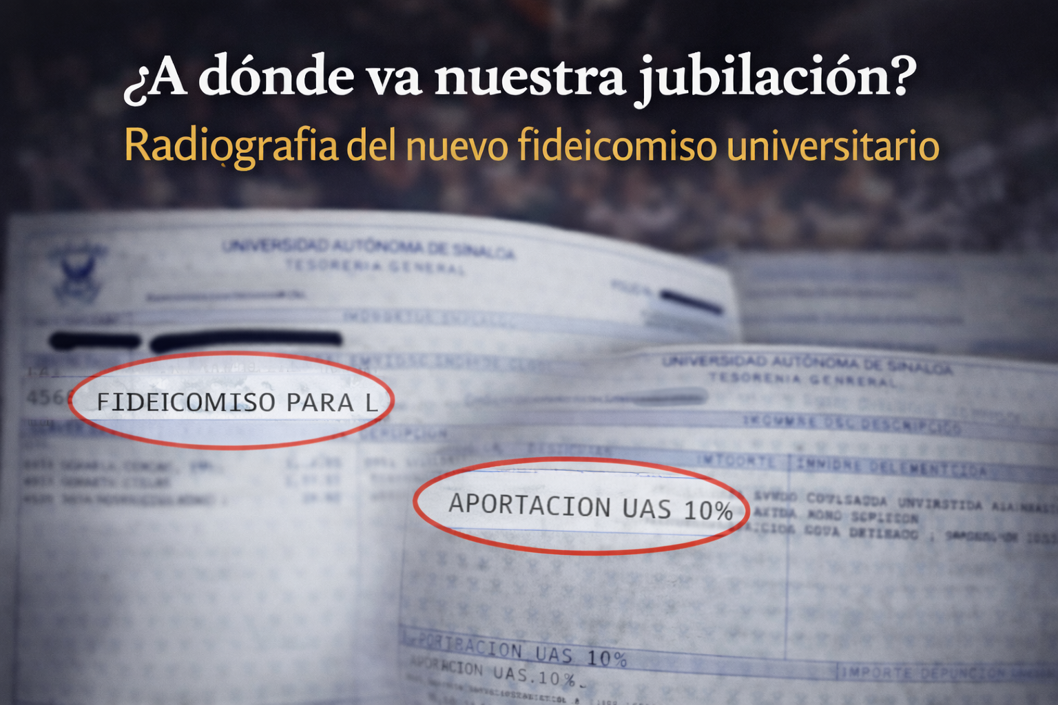¿A dónde va nuestra jubilación? Radiografía del nuevo fideicomiso universitario