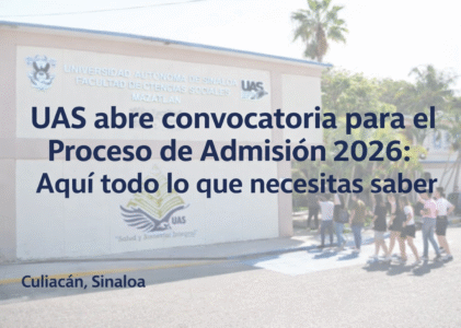 UAS abre convocatoria para el Proceso de Admisión 2026: Aquí todo lo que necesitas saber