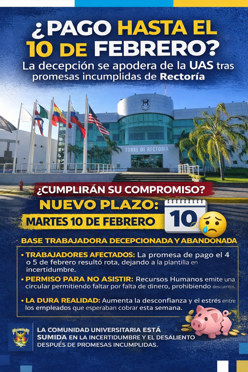 ¿Pago hasta el 10 de febrero? La decepción se apodera de la UAS tras promesas incumplidas de Rectoría